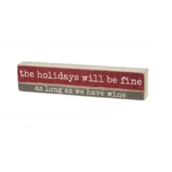 Fine With Wine Slated Box Sign