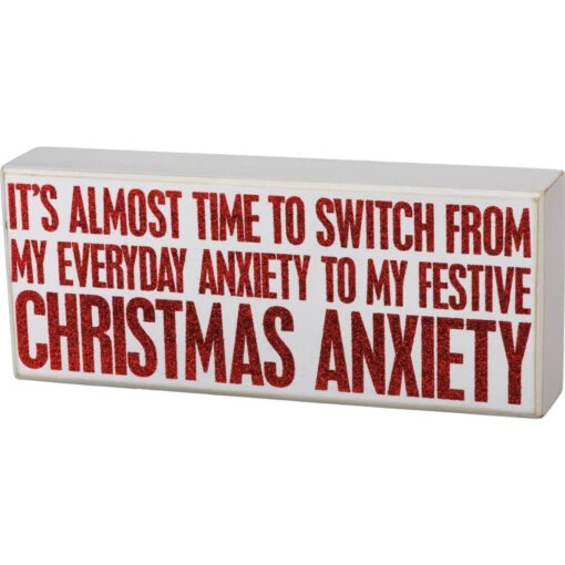 Primitives By Kathy Box Sign - It's Almost Time Christmas Anxiety